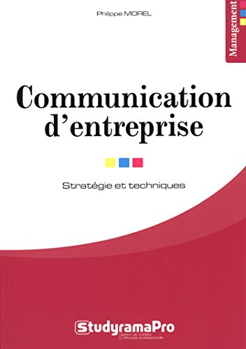 Communication d'entreprise : stratégie et techniques