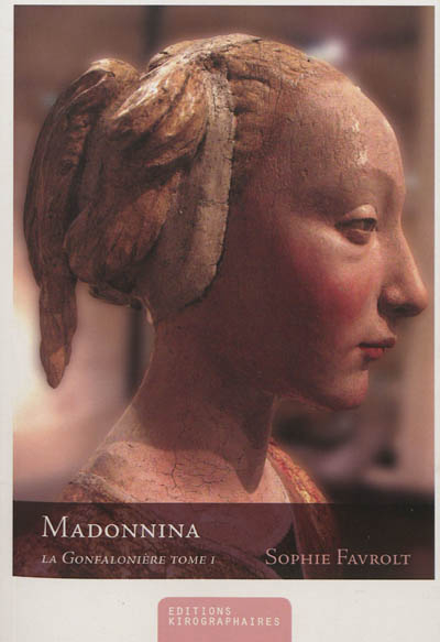 La gonfalonnière. Vol. 1. Madonnina