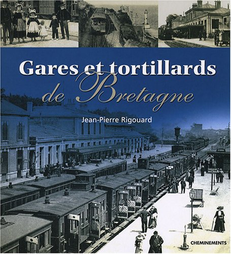 Gares et tortillards de Bretagne