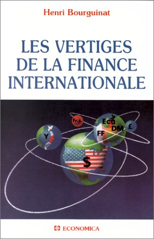 Les Vertiges de la finance internationale