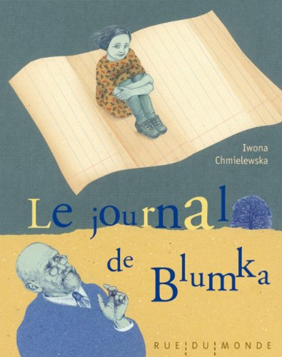 Le journal de Blumka : inspiré de la vie des enfants dans l'orphelinat dirigé par Janusz Korczak