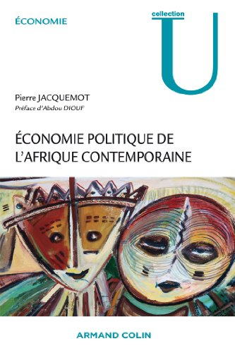 Economie politique de l'Afrique contemporaine : concepts, analyses, politiques