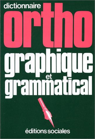 ortho vert : dictionnaire orthographique et grammatical...
