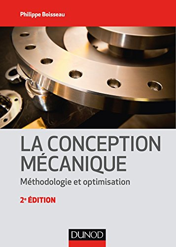 La conception mécanique : méthodologie et optimisation