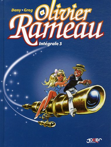 Olivier Rameau : intégrale. Vol. 3