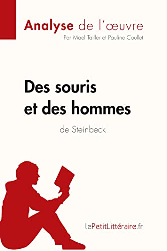 Des souris et des hommes de John Steinbeck (Analyse de l'oeuvre): Comprendre la littérature avec leP