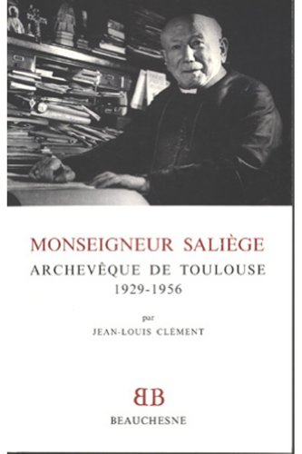 Monseigneur Saliège, archevêque de Toulouse (1929-1956)