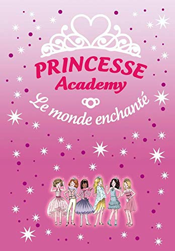 Princesse academy : un monde enchanté