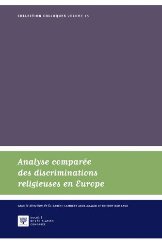Analyse comparée des discriminations religieuses en Europe. A comparative approach to religious disc