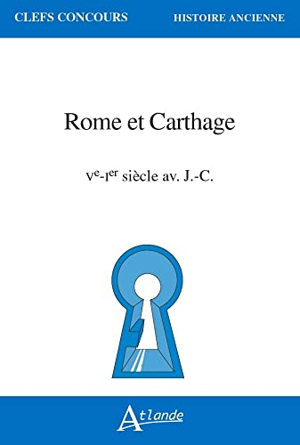 Rome et Carthage : Ve-Ier siècle av. J.-C.