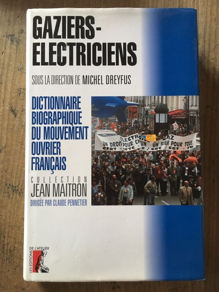 Dictionnaire biographique du mouvement ouvrier français : Gaziers-électriciens