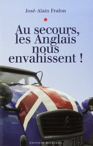 Au secours, les Anglais nous envahissent !