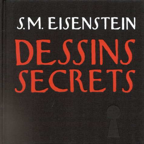 Sergueï Eisenstein, dessins secrets
