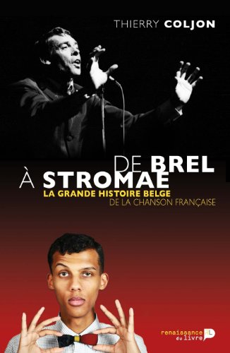 De Brel à Stromae : la grande histoire belge de la chanson française