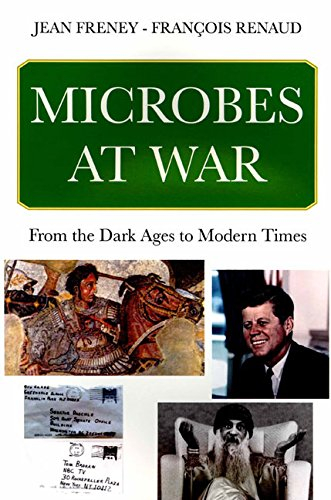 Microbes at war : from the dark ages to modern times