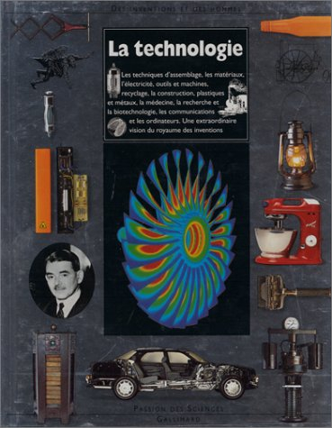 La technologie : des inventions et des hommes