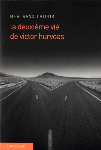 La deuxième vie de Victor Hurvoas
