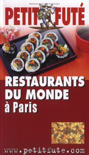petit futé : restaurants du monde à paris
