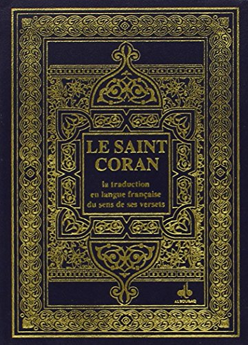 Le saint Coran et la traduction en langue française du sens de ses versets