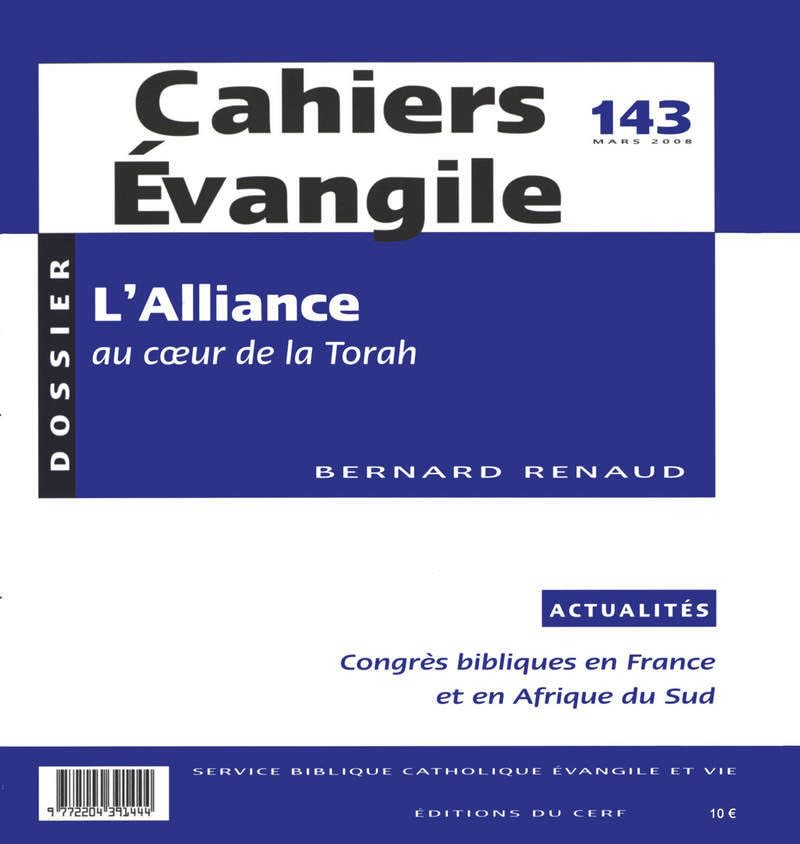 Cahiers Evangile, n° 143. L'Alliance au coeur de la Torah