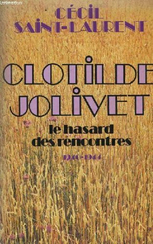 Clotilde Jolivet : le hasard des rencontres