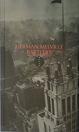 Bartleby le scribe : une histoire de Wall Street - Herman Melville