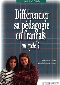 Différencier sa pédagogie en français au cycle 3 : apprentissage, auto-évaluation et remédiation : l