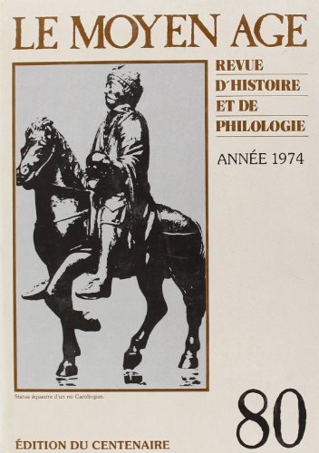Le Moyen Âge - Edition du centenaire. Année 1974