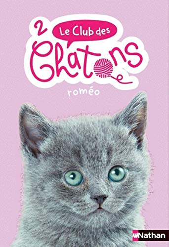 Le club des chatons. Vol. 2. Roméo