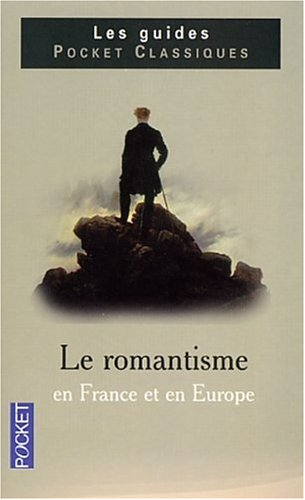 Le romantisme en France et en Europe