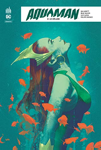 Aquaman rebirth. Vol. 2. Le déluge