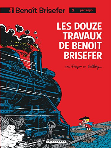 Benoît Brisefer. Vol. 3. Les douze travaux de Benoît Brisefer