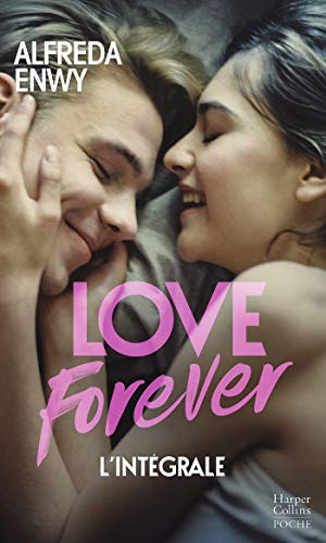 Love forever : l'intégrale