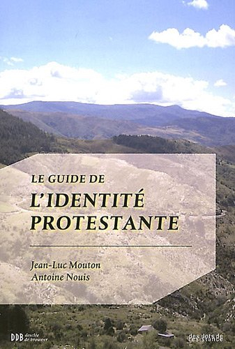 Le guide de l'identité protestante