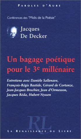 Un bagage poétique pour le 3e millénaire : entretiens avec Danièle Sallenave, François-Régis Bastide