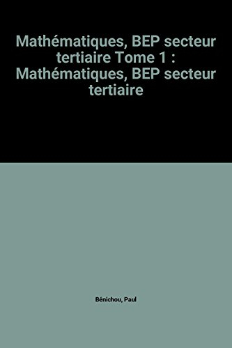 Mathématiques : BEP1, secteur tertiaire