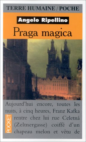Praga magica : voyage initiatique à Prague