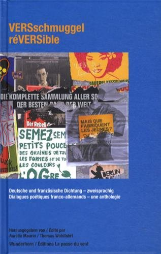 Versschmuggel : deutsche und französische Dichtung : zweisprachig. Réversible : dialogues poétiques 