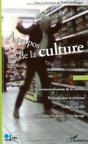 A propos de la culture. Vol. 2