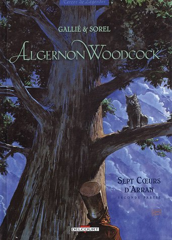 Algernon Woodcock. Vol. 4. Sept coeurs d'Arran : seconde partie