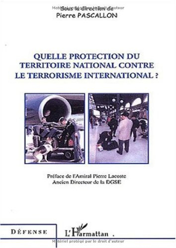 Quelle protection du territoire national contre le terrorisme international ?
