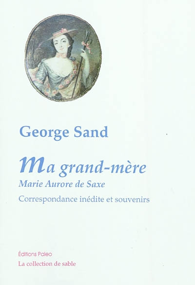 Ma grandmère marieaurore de saxe correspondance inédite et