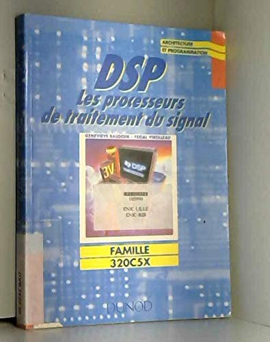 DSP : les processeurs du traitement du signal famille 320C5X