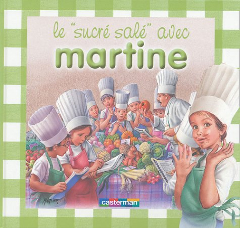 Le sucré salé avec Martine