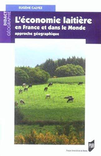 L'économie laitière en France et dans le monde : approche géographique