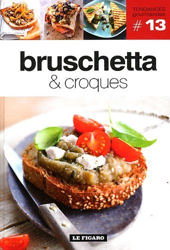Bruschetta & croques