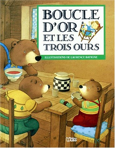 Boucle d'or et les trois ours : d'après un conte anglais