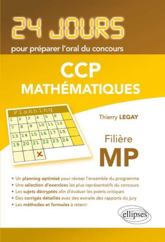 Mathématiques : 24 jours pour préparer l'oral du concours CCP : filière MP