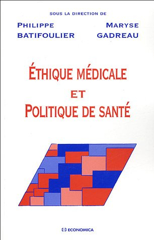 Ethique médicale et politique de santé