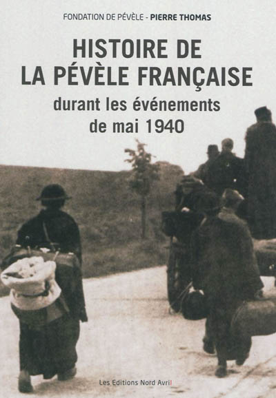 Histoire de la Pévèle française durant les évènements de mai 1940
